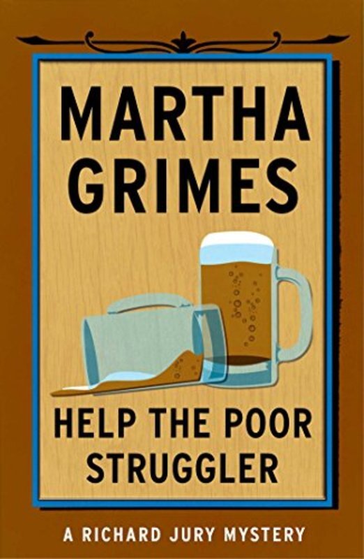 Book cover for "Help the Poor Struggler" by Martha Grimes
