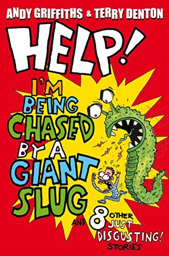 Book cover for "Help! I'm Being Chased by a Giant Slug" by Andy Griffiths