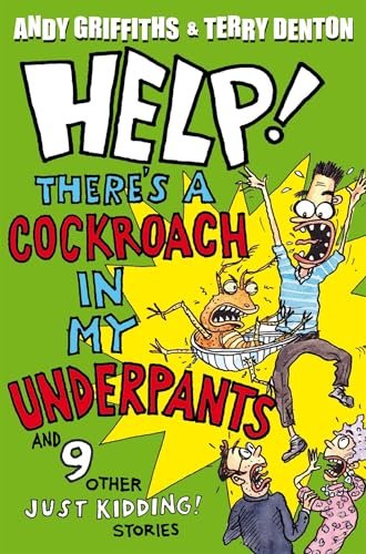 Book cover for "Help! There's a Cockroach in My Underpants" by Andy Griffiths