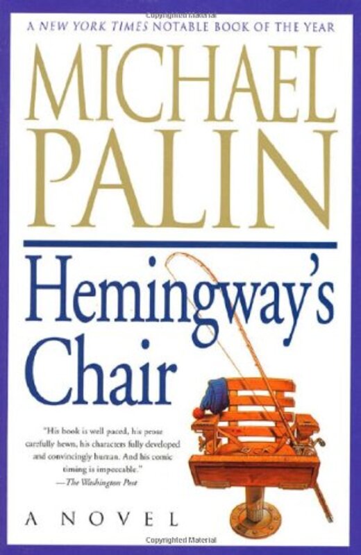 Book cover for "Hemingway's Chair" by Michael Palin