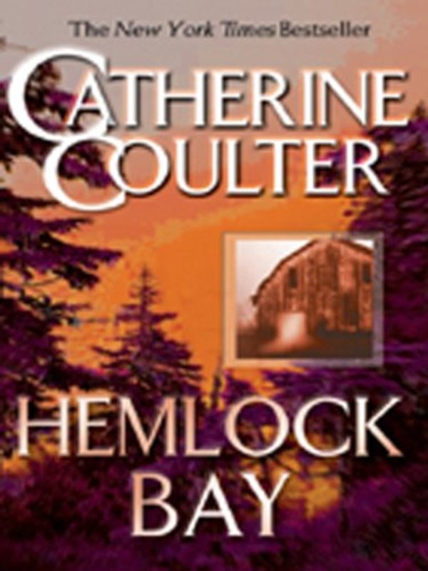 Book cover for "Hemlock Bay" by Catherine Coulter