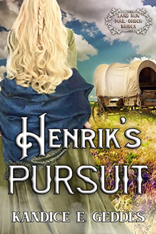 Book cover for "Henrik's Pursuit" by Kandice E Geddes