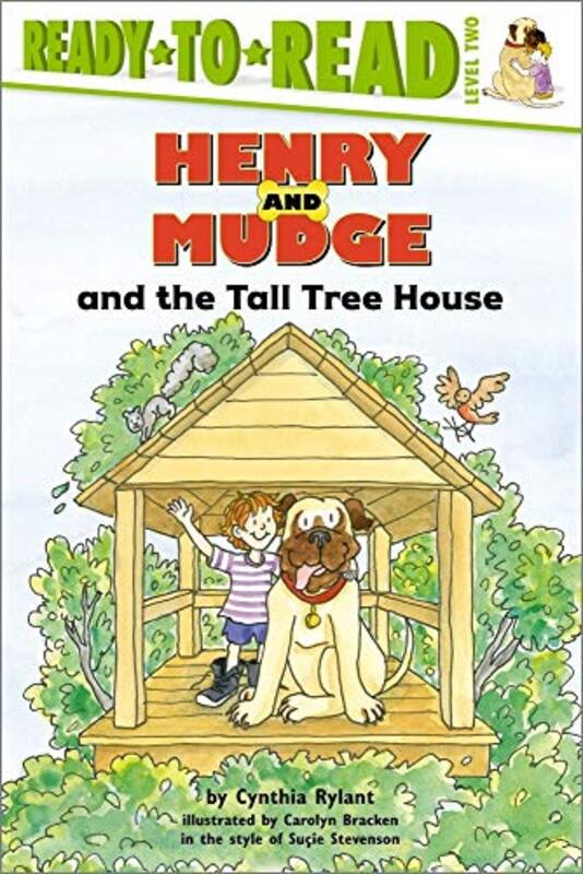 Book cover for "Henry and Mudge and the Tall Tree House" by Cynthia Rylan