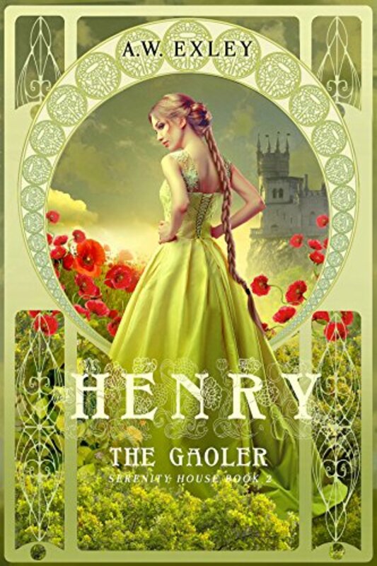 Book cover for "Henry, The Gaoler" by AW Exley