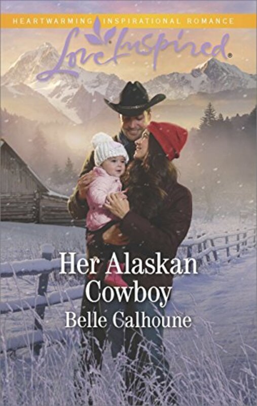 Book cover for "Her Alaskan Cowboy" by Belle Calhoune
