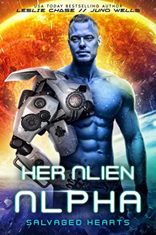 Book cover for "Her Alien Alpha" by Leslie Chase