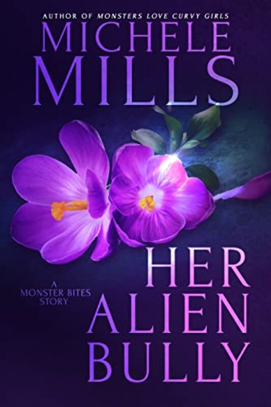 Book cover for "Her Alien Bully" by Michele Mills