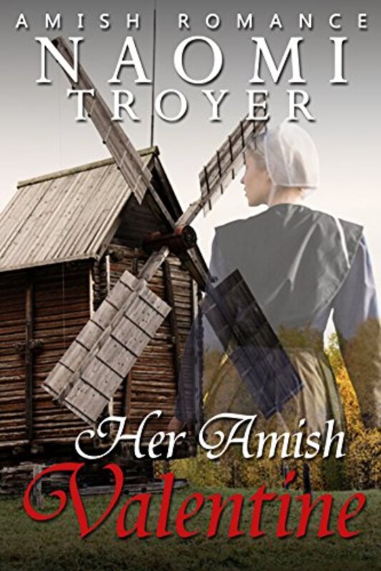 Book cover for "Her Amish Valentine" by Naomi Troyer