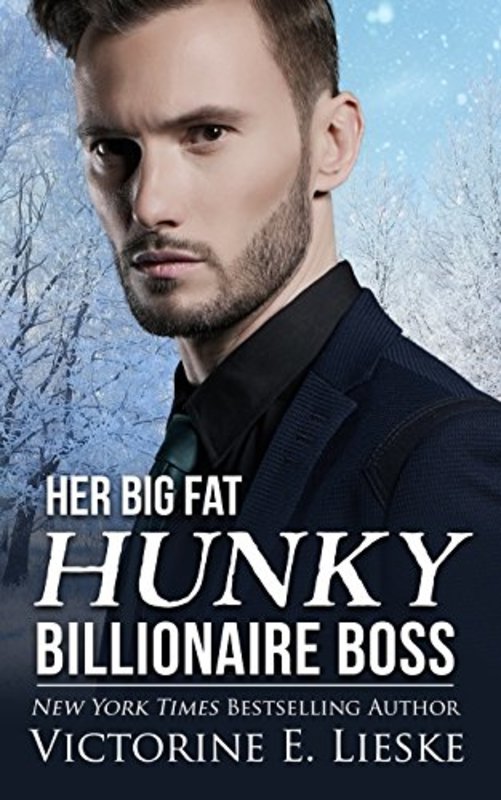 Book cover for "Her Big Fat Hunky Billionaire Boss" by Victorine E Lieske