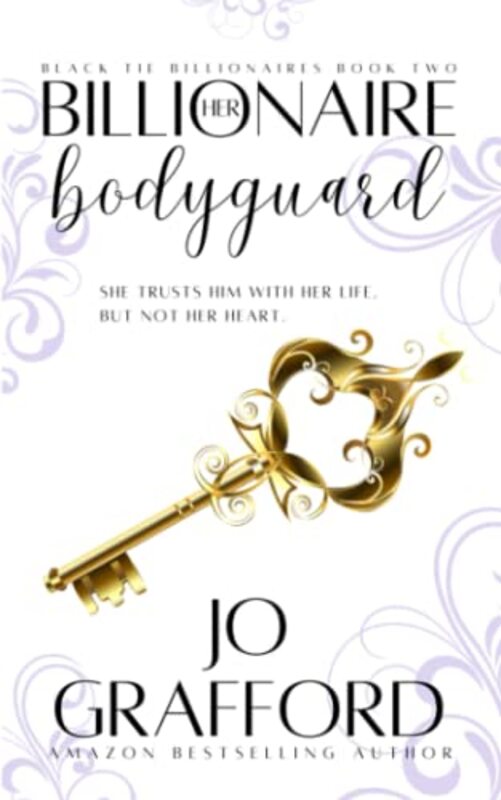 Book cover for "Her Billionaire Bodyguard" by Jo Grafford