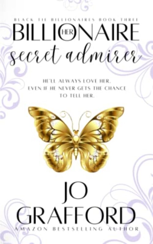 Book cover for "Her Billionaire Secret Admirer" by Jo Grafford