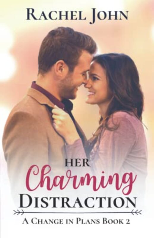 Book cover for "Her Charming Distraction" by Rachel John