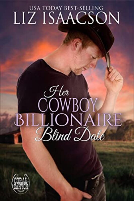 Book cover for "Her Cowboy Billionaire Blind Date" by Liz Isaacson