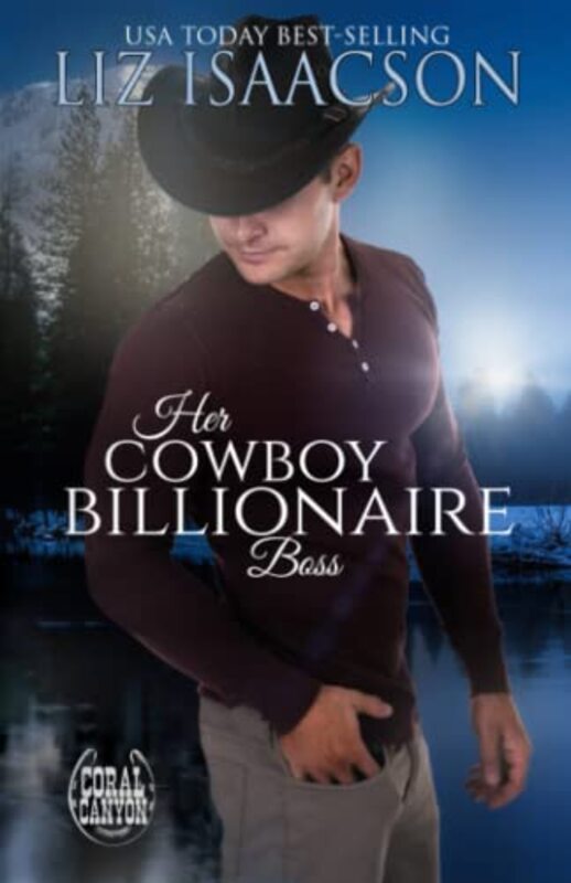 Book cover for "Her Cowboy Billionaire Boss" by Liz Isaacson