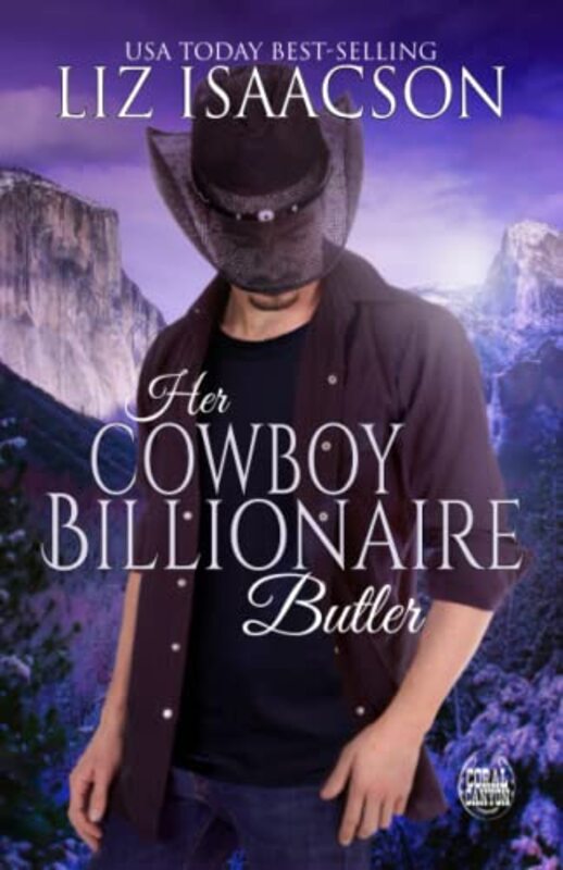 Book cover for "Her Cowboy Billionaire Butler" by Liz Isaacson