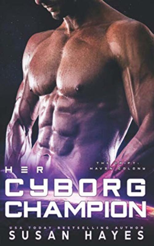 Book cover for "Her Cyborg Champion" by Susan Hayes