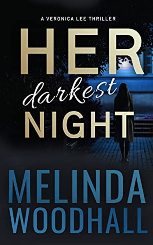 Book cover for "Her Darkest Night" by Melinda Woodhall