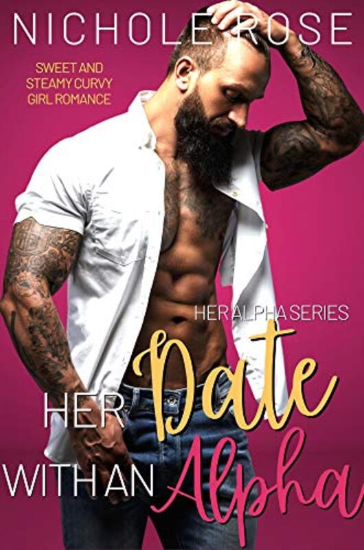 Book cover for "Her Date with an Alpha" by Nichole Rose