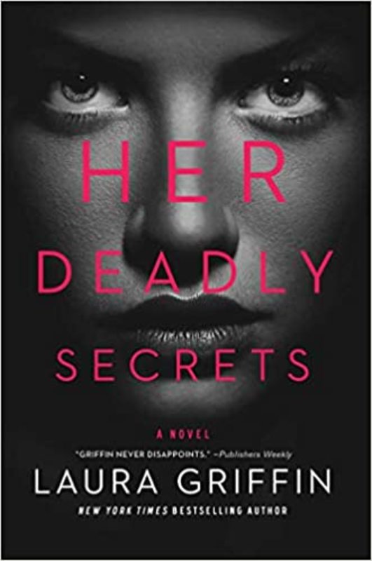 Book cover for "Her Deadly Secrets" by Laura Griffin