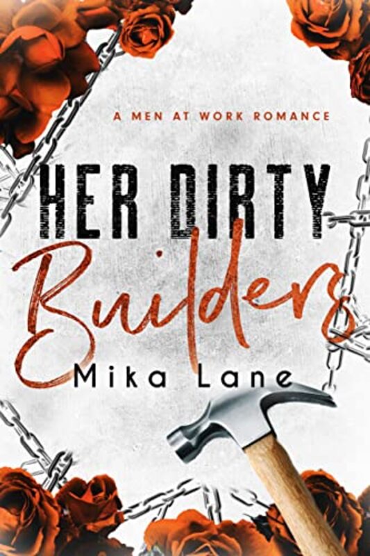 Book cover for "Her Dirty Builders" by Mika Lane