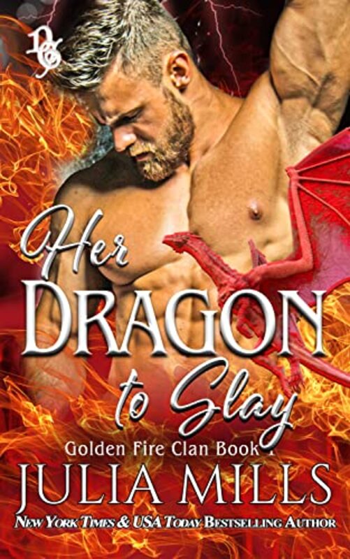 Book cover for "Her Dragon To Slay" by Julia Mills