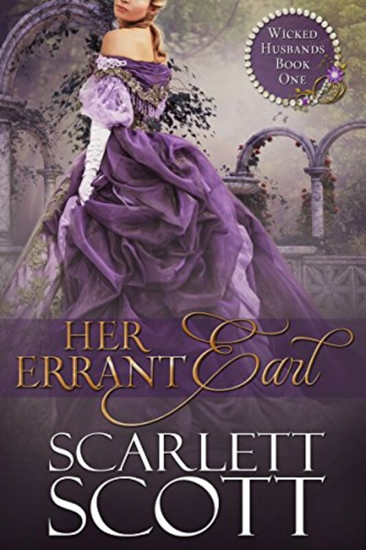 Book cover for "Her Errant Earl" by Scarlett Scott