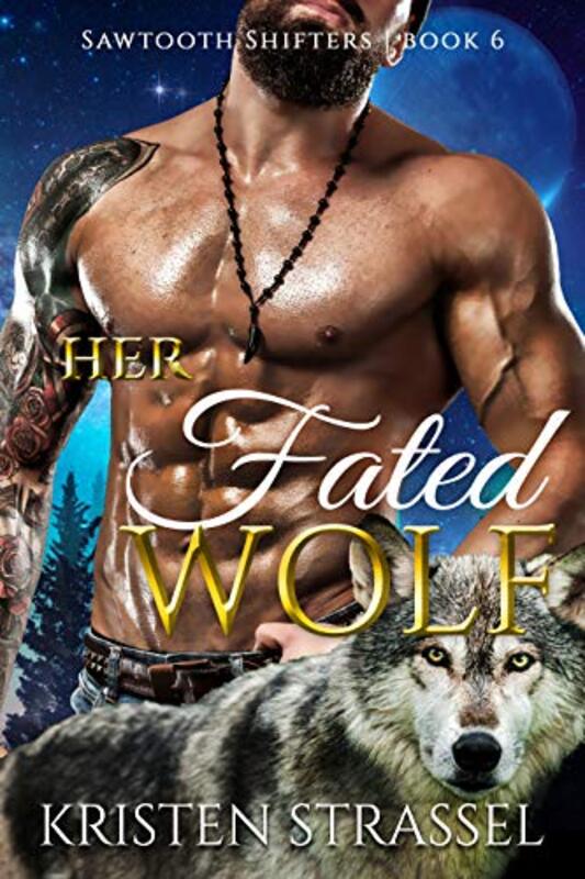 Book cover for "Her Fated Wolf" by Kristen Strassel