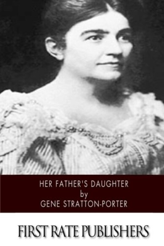 Book cover for "Her Father's Daughter" by Gene Stratton Porter