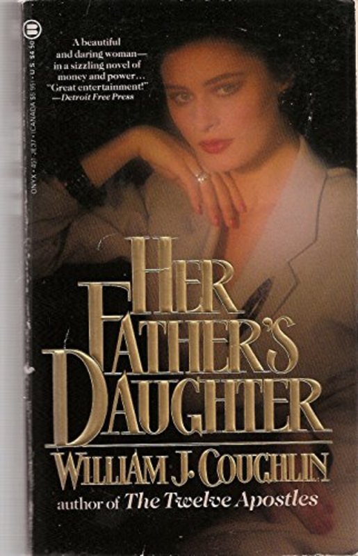 Book cover for "Her Father's Daughter" by William J Coughlin