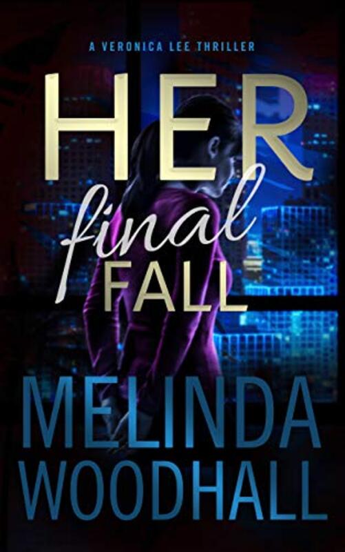 Book cover for "Her Final Fall" by Melinda Woodhall
