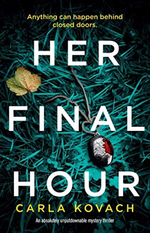 Book cover for "Her Final Hour" by Carla Kovach