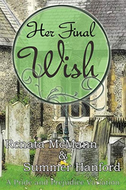 Book cover for "Her Final Wish" by Summer Hanford