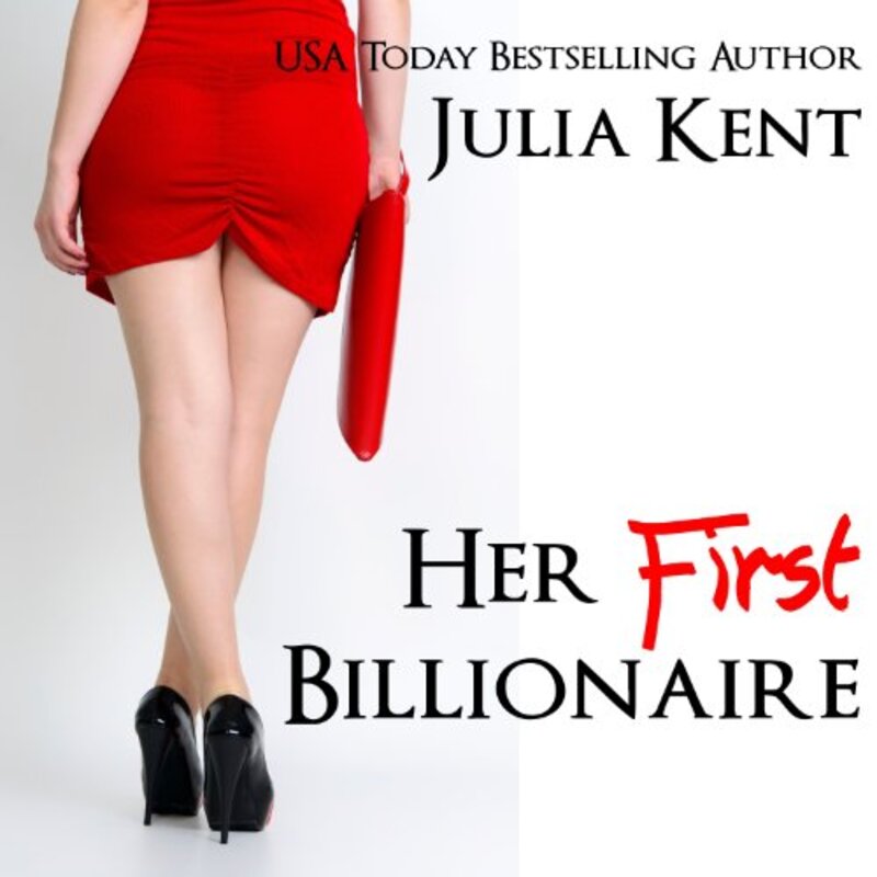 Book cover for "Her First Billionaire" by Julia Kent