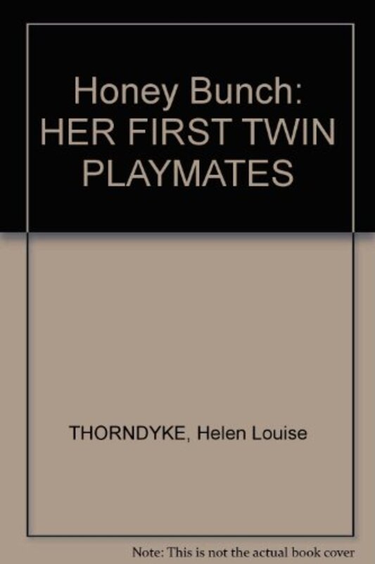 Book cover for "Her First Twin Playmates" by Helen Louise Thorndyke