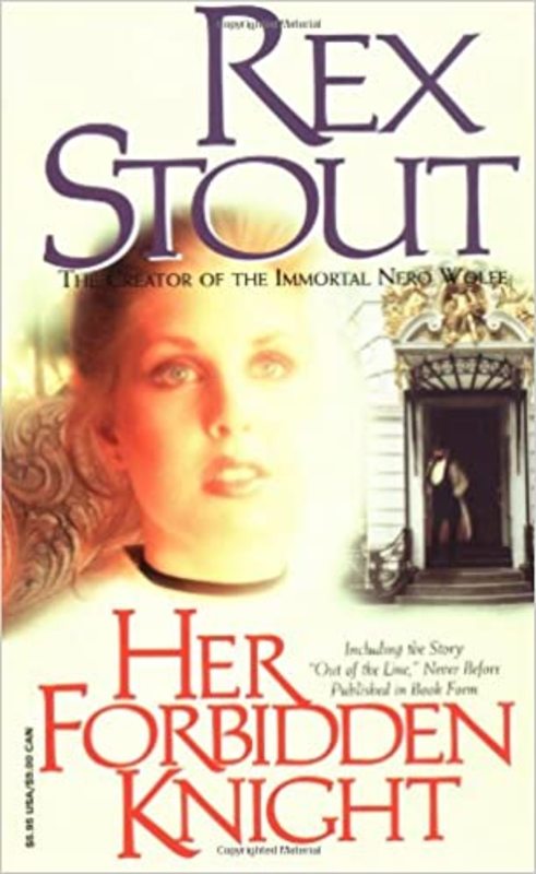 Book cover for "Her Forbidden Knight" by Rex Stout