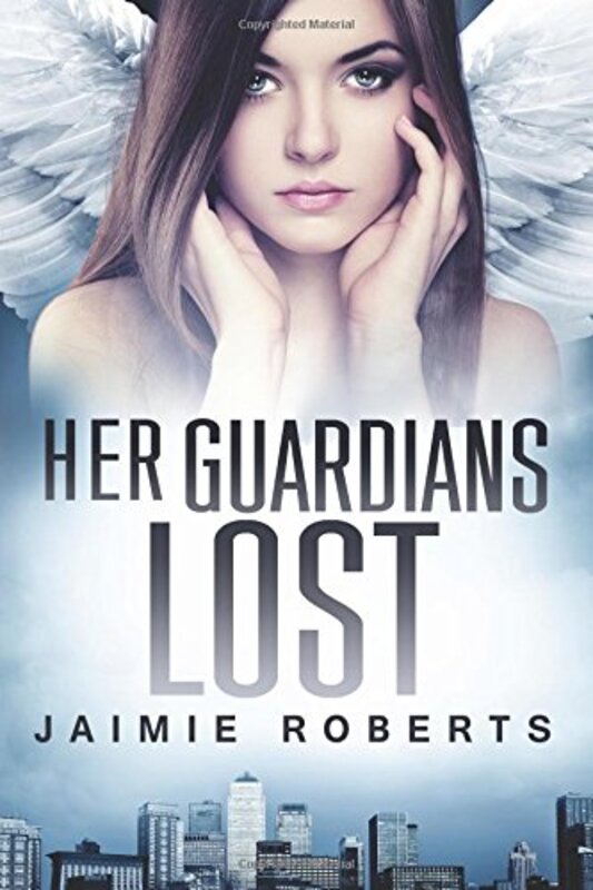 Book cover for "Her Guardians Lost" by Jaimie Roberts