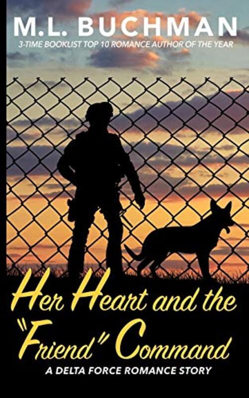 Book cover for "Her Heart and the "Friend" Command" by ML Buchman