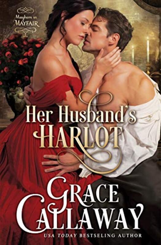 Book cover for "Her Husband's Harlot" by Grace Callaway
