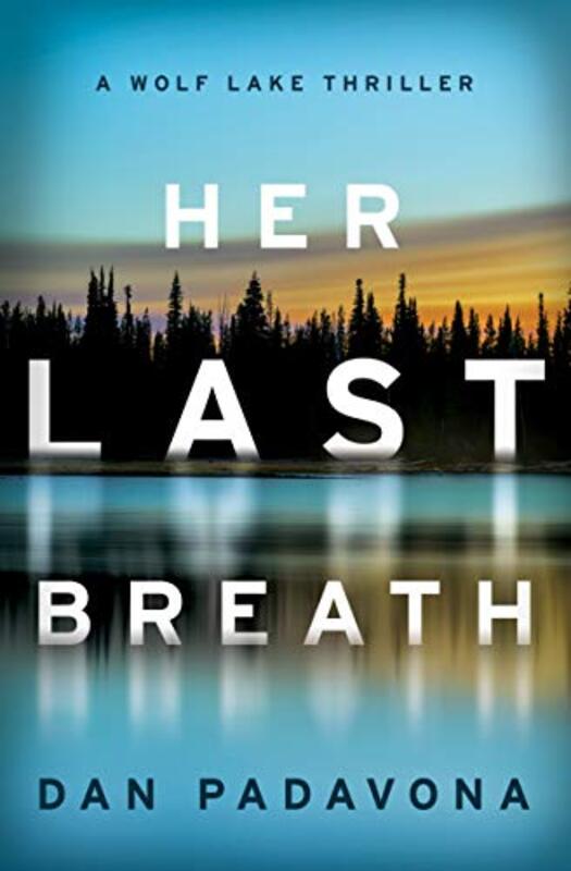 Book cover for "Her Last Breath" by Dan Padavona