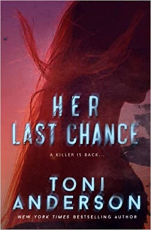 Book cover for "Her Last Chance" by Toni Anderson