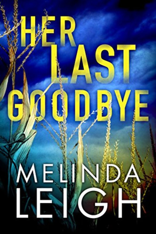 Book cover for "Her Last Goodbye" by Melinda Leigh
