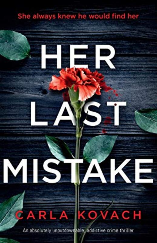 Book cover for "Her Last Mistake" by Carla Kovach