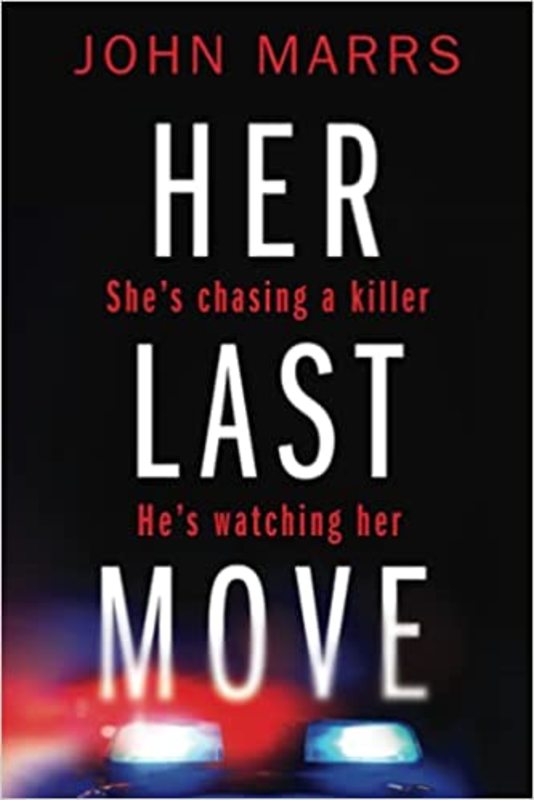 Book cover for "Her Last Move" by John Marrs