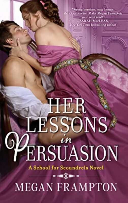 Book cover for "Her Lessons in Persuasion" by Megan Frampton