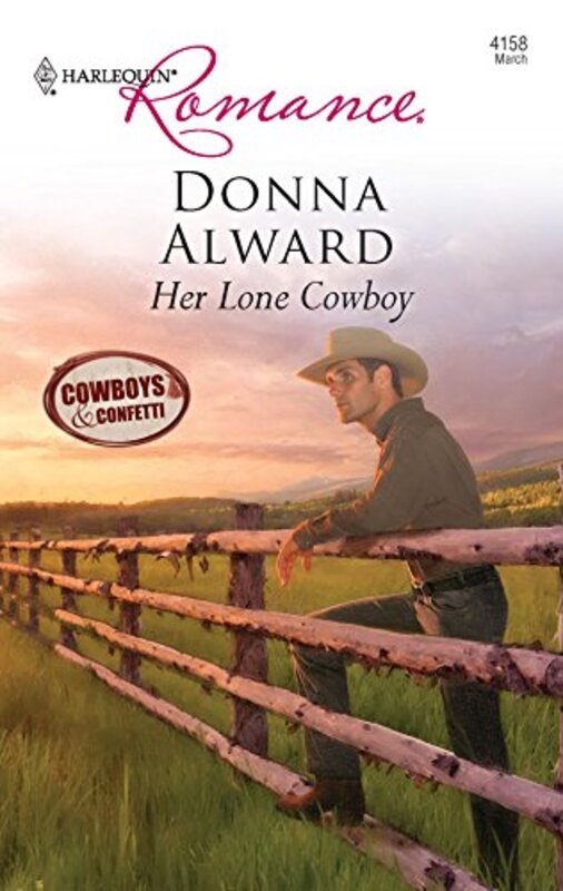 Book cover for "Her Lone Cowboy" by Donna Alward