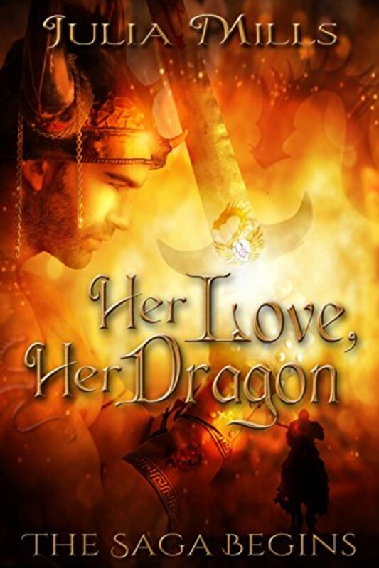Book cover for "Her Love, Her Dragon" by Julia Mills