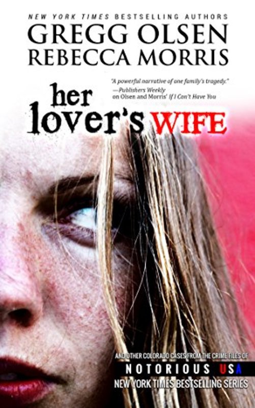 Book cover for "Her Lover's Wife" by Gregg Olsen