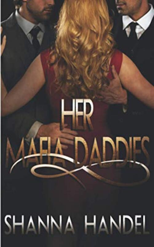 Book cover for "Her Mafia Daddies" by Shanna Handel