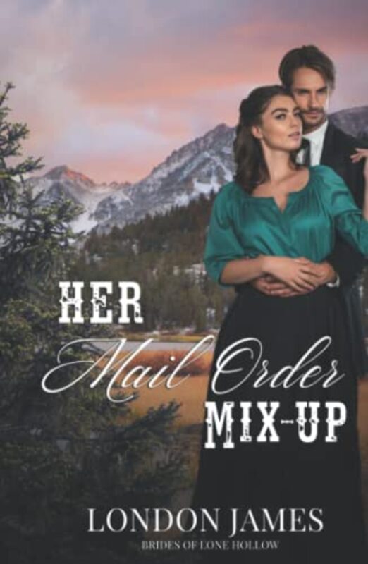 Book cover for "Her Mail Order Mix-Up" by London James