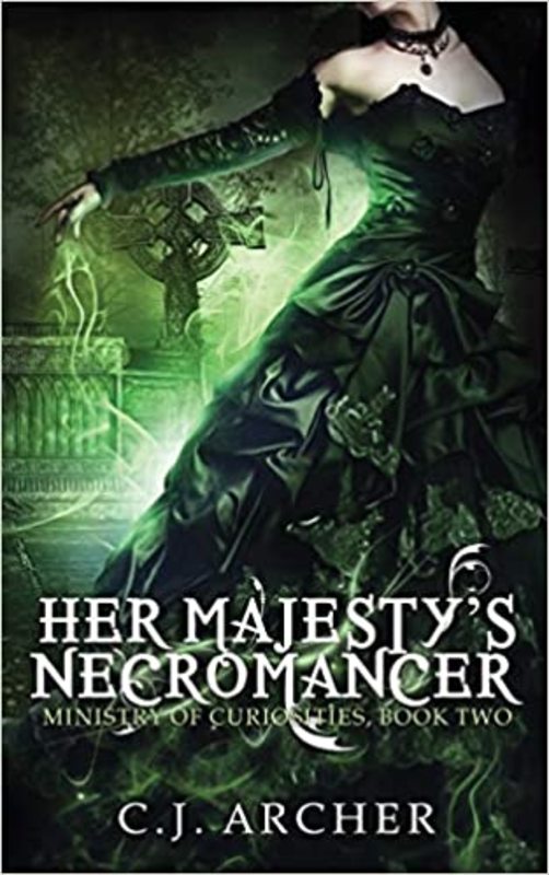 Book cover for "Her Majesty's Necromancer" by CJ Archer